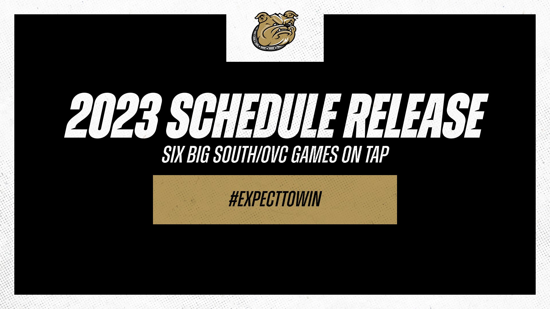 Big South/OVC Announce 2023 Schedule; Bulldogs announce full 2023 slate